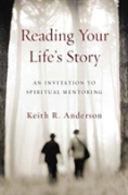 Reading Your Life`S Story Â€“ An Invitation To Spiritual Mentoring