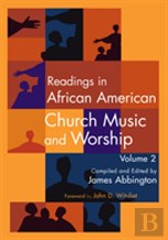 Readings In African American Church Music And Worship Volume 2