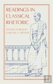 Readings In Classical Rhetoric