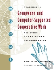 Readings In Groupware And Computer-Supported Cooperative Work