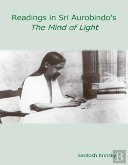 Bertrand.pt - Readings In Sri Aurobindoâ€™S The Mind Of Light