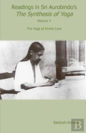 Readings In Sri Aurobindo'S Synthesis Of Yoga