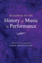 Readings In The History Of Music In Performance