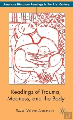 Bertrand.pt - Readings Of Trauma, Madness, And The Body