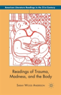 Readings Of Trauma, Madness, And The Body