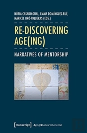 Reâ€“Discovering Age(Ing) Â€“ Narratives Of Mentorship