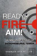 Ready, Fire, Aim