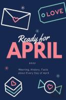 Ready For April 2022