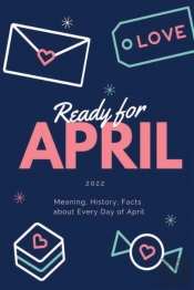 Ready For April 2022