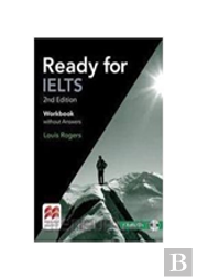 Ready For Ielts (2nd Edition) Workbook Without Answers Pack