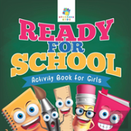 Ready For School | Activity Book For Girls