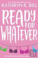 Ready For Whatever