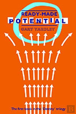 Bertrand.pt - Ready-Made Potential - The Destiny Trilogy