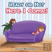 Ready Or Not, Here I Come