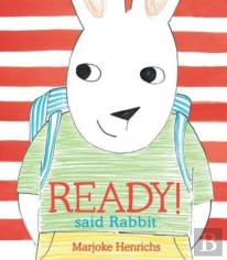 Ready! Said Rabbit