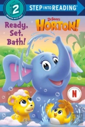 Ready, Set, Bath! (Dr. Seuss'S Horton!)