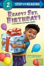 Ready? Set. Birthday! (Raymond And Roxy)