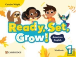 Bertrand.pt - Ready, Set, Grow! Level 1 Workbook American English