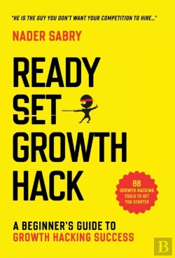 Bertrand.pt - Ready, Set, Growth Hack : A Beginners Gu
