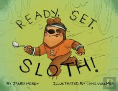 Ready, Set, Sloth!