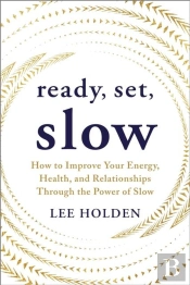 Ready, Set, Slow