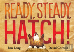 Ready, Steady, Hatch!