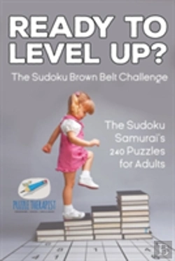 Bertrand.pt - Ready To Level Up? The Sudoku Brown Belt Challenge - The Sudoku Samurai'S 240 Puzzles For Adults