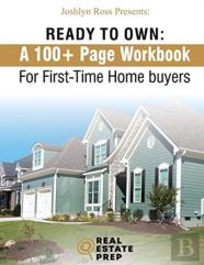 Ready To Own - My 100+ Page Workbook For First-Time Homebuyers