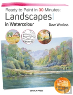 Bertrand.pt - Ready To Paint In 30 Minutes: Landscapes In Watercolour