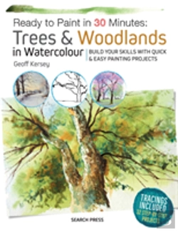 Bertrand.pt - Ready To Paint In 30 Minutes: Trees & Wa