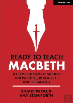 Bertrand.pt - Ready To Teach: Macbeth:A Compendium Of Subject Knowledge, Resources And Pedagogy