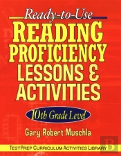 Ready-To-Use Reading Proficiency Lessons And Activities10th Grade