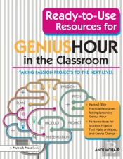 Ready-To-Use Resources For Genius Hour In The Classroom