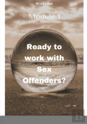 Ready To Work With Sex Offenders?: Vcpa Workbook I