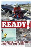 Ready! Training The Search And Rescue Dog