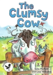 Readzone Readers: Level 3 The Clumsy Cow