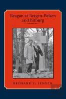 Reagan At Bergen-Belsen And Bitburg
