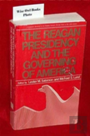 Reagan Presidency And The Governing Of America