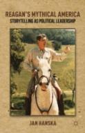 Reaganâ€™S Mythical America