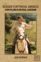 Reaganâ€™S Mythical America