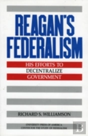 Reagan'S Federalism