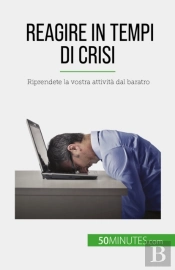 Reagire In Tempi Di Crisi