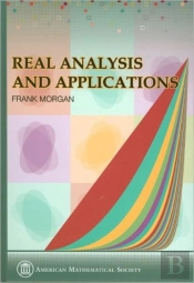 Real Analysis And Applications - Including Fourier Series And The Calculus Of Variations