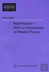 Real Analysis - With An Introduction To Wavelet Theory