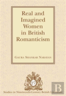 Real And Imagined Women In British Romanticism