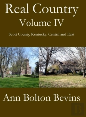Real Country Volume Iv South Scott County, Kentucky,  Central And East