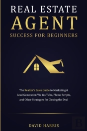 Real Estate Agent Success For Beginners