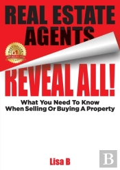 Real Estate Agents Reveal All!