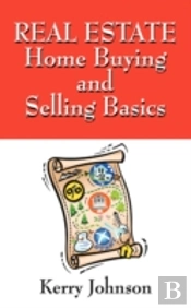 Real Estate Home Buying And Selling Basics