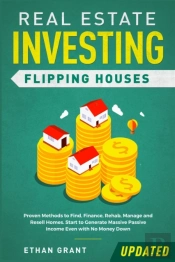 Real Estate Investing: Flipping Houses